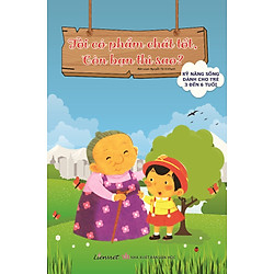 Bộ Sách Kỹ Năng Sống Dành Cho Trẻ 3 Đến 6 Tuổi – Tôi Có Phẩm Chất Tốt, Còn Bạn Thì Sao